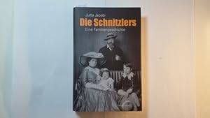 Bild des Verkufers fr Die Schnitzlers : eine Familiengeschichte zum Verkauf von Gebrauchtbcherlogistik  H.J. Lauterbach