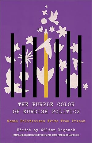 Bild des Verkufers fr The Purple Color of Kurdish Politics: Women Politicians Write from Prison zum Verkauf von moluna