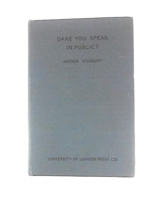 Bild des Verkufers fr Dare You Speak in Public zum Verkauf von World of Rare Books