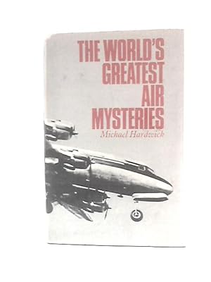 Bild des Verkufers fr The World's Greatest Air Mysteries zum Verkauf von World of Rare Books
