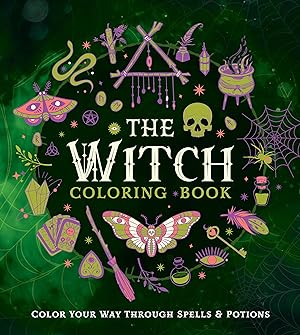 Seller image for The Witch Coloring Book: Color Your Way Through Spells and Potions for sale by moluna