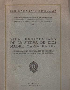 Imagen del vendedor de VIDA DOCUMENTADA DE LA SIERVA DE DIOS MADRE MARIA RAFOLS a la venta por Librera Raimundo