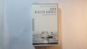 Bild des Verkufers fr Der Kalte Krieg : eine neue Geschichte zum Verkauf von Gebrauchtbcherlogistik  H.J. Lauterbach
