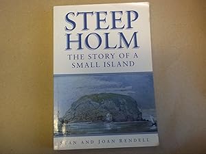 Steep Holm: The Story of A Small Island