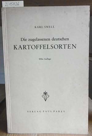 Bild des Verkufers fr Die zugelassenen deutschen Kartoffelsorten, ihre Erkennung, Unterscheidung und wirtschafliche Bedeutung. 11.Aufl., zum Verkauf von Versandantiquariat Trffelschwein