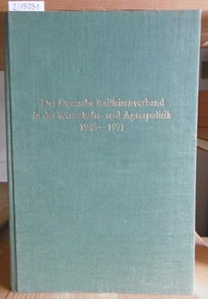 Imagen del vendedor de Der Deutsche Raiffeisenverband in der Wirtschafts- und Agrarpolitik 1945-1971. a la venta por Versandantiquariat Trffelschwein