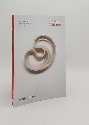 Image du vendeur pour CHINESE WHISPERS Toward a Transpacific Poetics (Thinking Literature) mis en vente par Rothwell & Dunworth (ABA, ILAB)