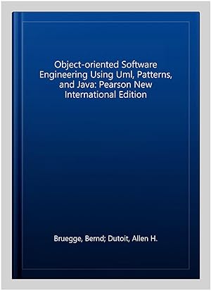 Seller image for Object-oriented Software Engineering Using Uml, Patterns, and Java: Pearson New International Edition for sale by GreatBookPricesUK