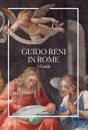 Seller image for Guido Reni in Rome : A Guide for sale by GreatBookPrices