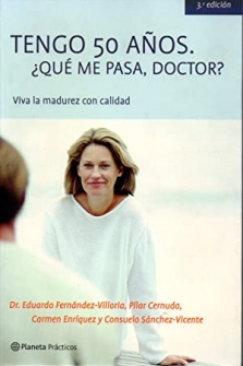 Image du vendeur pour Tengo 50 aos Que Me Pasa, Doctor mis en vente par Siete Ciudades