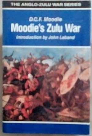 Image du vendeur pour Moodie's Zulu War (The Anglo-Zulu War series) mis en vente par Chapter 1