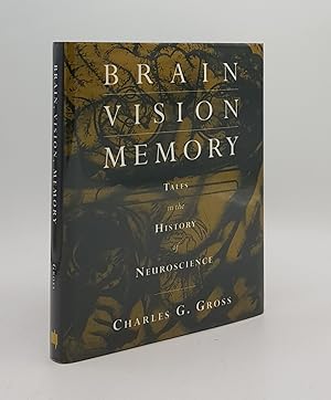 Bild des Verkufers fr BRAIN VISION MEMORY Tales in the History of Neuroscience zum Verkauf von Rothwell & Dunworth (ABA, ILAB)