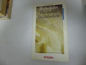 Seller image for Wechseljahre. Die andere Fruchtbarkeit. Das Handbuch zur Lebensmitte der Frau. TB for sale by Deichkieker Bcherkiste