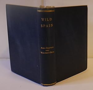 Image du vendeur pour Wild Spain Records Of Sport With Rifle, Rod, And Gun, Natural History And Exploration mis en vente par Hereward Books