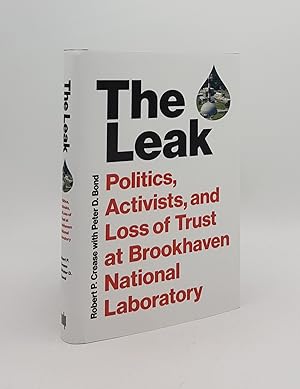 THE LEAK Politics Activists and Loss of Trust at Brookhaven National Laboratory