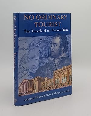 Imagen del vendedor de NO ORDINARY TOURIST The Travels of an Errant Duke a la venta por Rothwell & Dunworth (ABA, ILAB)