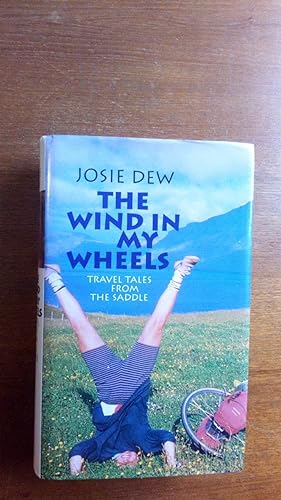 Imagen del vendedor de The Wind in My Wheels (signed) a la venta por Le Plessis Books