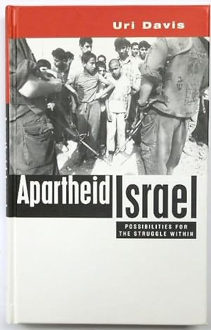 Bild des Verkufers fr Apartheid Israel: Possibilities for the Struggle Within zum Verkauf von PsychoBabel & Skoob Books