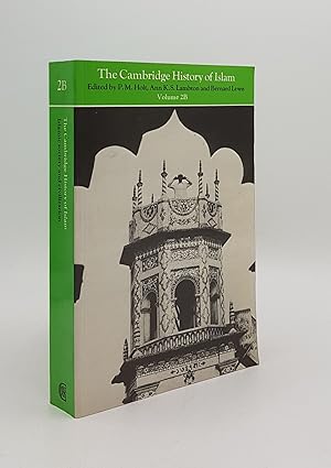 Image du vendeur pour THE CAMBRIDGE HISTORY OF ISLAM 2B Islamic Society and Civilization mis en vente par Rothwell & Dunworth (ABA, ILAB)