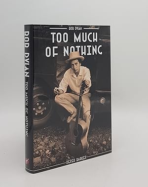 Seller image for BOB DYLAN Too Much of Nothing for sale by Rothwell & Dunworth (ABA, ILAB)