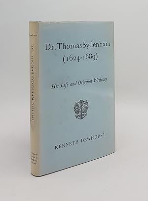 Seller image for DR THOMAS SYDENHAM 1624-1689 His Life and Original Writings for sale by Rothwell & Dunworth (ABA, ILAB)