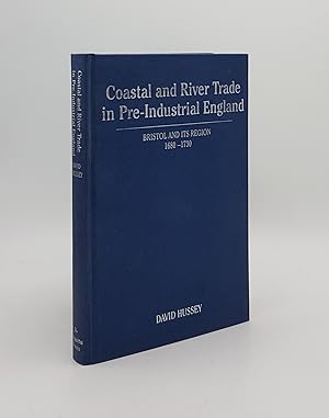 COASTAL AND RIVER TRADE IN PRE-INDUSTRIAL ENGLAND The Bristol Region 1680-1730