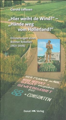 "Hier weiht de Wind!" - "Hände weg vom Hollerland!" : Erinnerungen eines Bremer Rebellen (1923 - ...