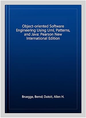 Seller image for Object-oriented Software Engineering Using Uml, Patterns, and Java: Pearson New International Edition for sale by GreatBookPrices