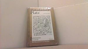 Bild des Verkufers fr Potsdamer Platz: Ekstatische Visionen. zum Verkauf von Antiquariat Uwe Berg