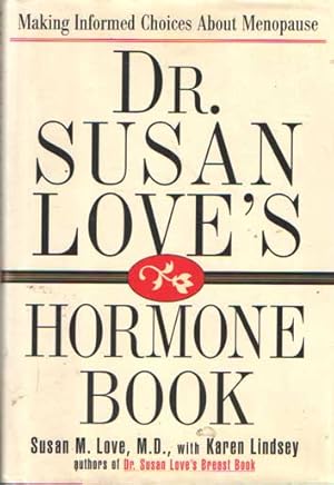 Imagen del vendedor de Dr. Susan Love's Hormone Book : Making Informed Choices about Menopause a la venta por Bij tij en ontij ...