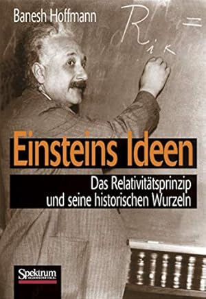 Bild des Verkufers fr Einsteins Ideen: Das Relativittsprinzip und seine historischen Wurzeln zum Verkauf von Gabis Bcherlager