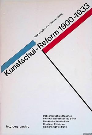 Bild des Verkufers fr Kunstschulreform 1900-1933: Fnf Beispiele ihrer Verwirklichung zum Verkauf von Klondyke