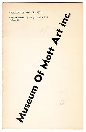 Museum of Mott Art inc.: Catalogue of Services 1971