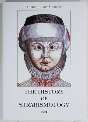The History of Strabismology.