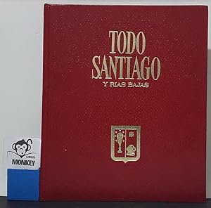 Seller image for Todo Santiago y Rias Bajas for sale by MONKEY LIBROS