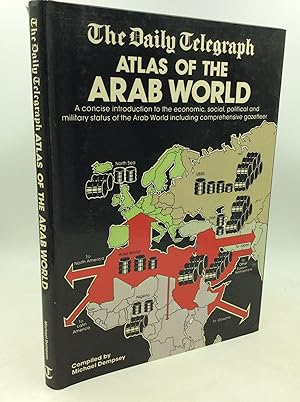 Seller image for THE DAILY TELEGRAPH ATLAS OF THE ARAB WORLD for sale by Kubik Fine Books Ltd., ABAA