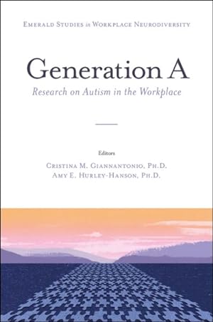 Bild des Verkufers fr Generation A : Research on Autism in the Workplace zum Verkauf von GreatBookPrices