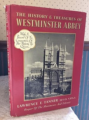 THE HISTORY AND TREASURES OF WESTMINSTER ABBEY