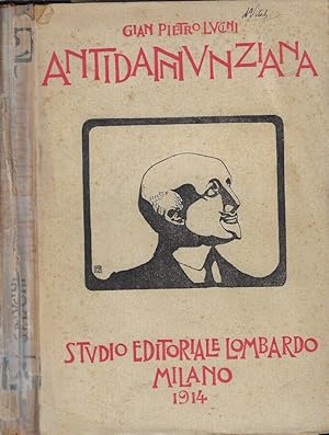 Bild des Verkufers fr Antidannunziana D'Annunzio al vaglio della critica zum Verkauf von Biblioteca di Babele