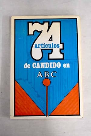 Seller image for 74 artculos de Cndido en ABC for sale by Alcan Libros