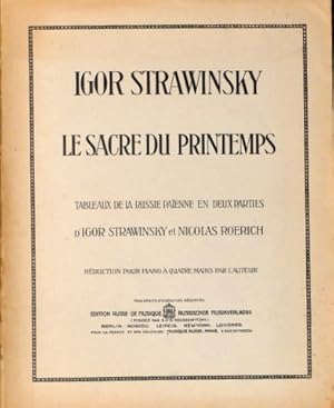 Le Sacre du Printemps. Tableau de La Russie Païenne en deux parties d`Igor Strawinsky et Nicolas ...