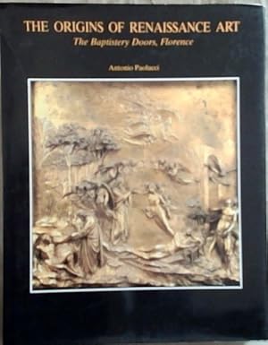 Seller image for The Origins of Renaissance Art: The Baptistery Doors, Florence for sale by Chapter 1