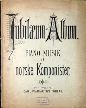 Jubilaeum-Album. Warmuth`s Musikforlag No. 1000. Album Pianofortemusik af norske Komponister