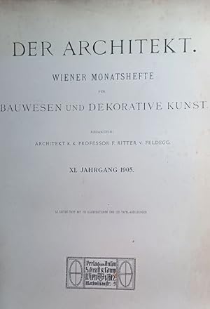 Immagine del venditore per Der Architekt wiener monatshefte fur bauwesen und dekorative kunst. Redaktion : Ferdinand von Feldegg und Otto Schonthal. venduto da Librairie L'Abac / Gimmic SRL