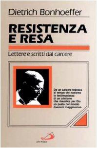 Resistenza e resa. Lettere e scritti dal carcere