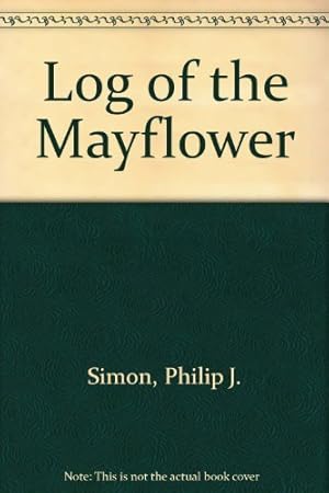 Imagen del vendedor de Log of the Mayflower a la venta por Redux Books