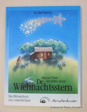 De Wiehnachtsstern. Mundartfassung. Das Mitmachbuch zum LiederHörSpiel. Schweizerdeutsche Fassung...