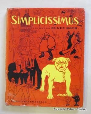 Bild des Verkufers fr Ein Rckblick auf die satirische Zeitschrift. Auswahl u. Text von Eugen Roth. 19. Tsd. Hannover, Fackeltrger-Verlag, 1954. Kl.-4to. Durchgehend illustriert. 107 S. u. umfangreicher Bildteil. Illustrierter Or.-Lwd. (Bulldogge) mit Schutzumschlag; dieser mit tlw. reparierten Randeinrissen u. am Rcken verblasst. - Vorstze etwas stockfleckig. zum Verkauf von Jrgen Patzer