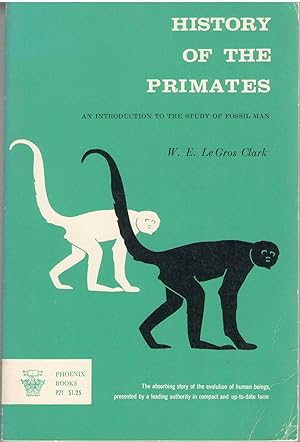 Image du vendeur pour History of the primates;: An introduction to the study of fossil man, (Phoenix books) mis en vente par Redux Books