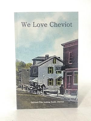 Seller image for We Love Cheviot (Cincinnati) by Rich Martin~Robert Klein~Roberta Baechle Michel for sale by Queen City Books